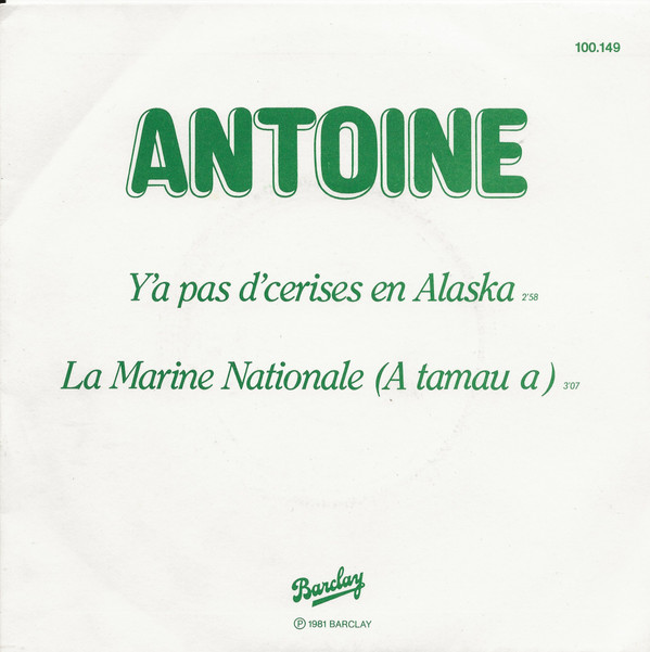 descargar álbum Antoine - Ya Pas Dcerises En Alaska La Marine Nationale