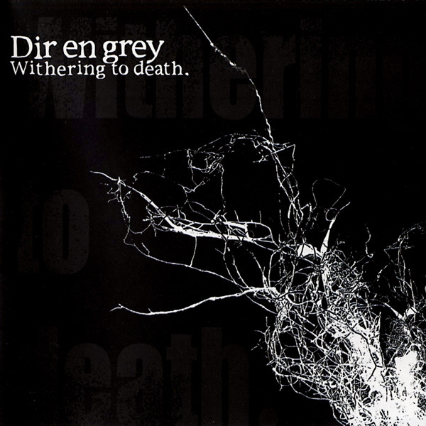 Dir En Grey - Withering To Death. | Releases | Discogs
