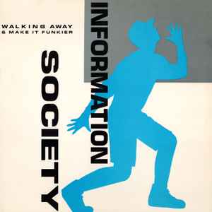 Walking Away - Information Society