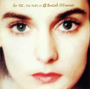 Sinéad O'Connor - So Far... The Best Of Sinéad O'Connor album cover