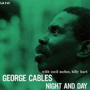 George Cables With Cecil McBee, Billy Hart – Night And Day (1991