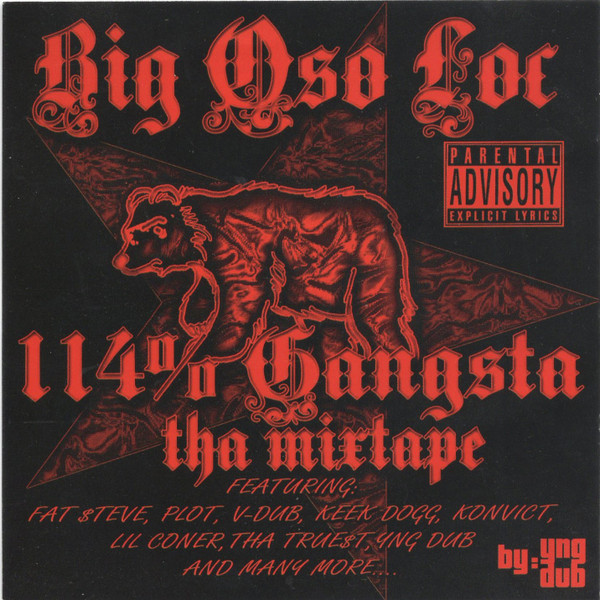 Big Oso Loc – 114% Gangsta Tha Mixtape (2005, Slimcase, CD 