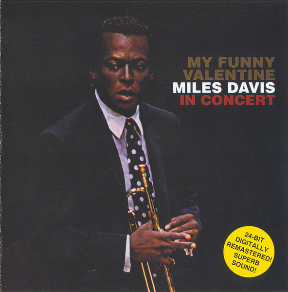 Miles Davis – My Funny Valentine - Miles Davis In Concert (2005