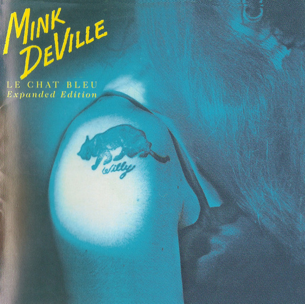 Mink DeVille – Le Chat Bleu (2003, Expanded, CD) - Discogs