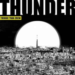 Trekkie Trax Crew - Thunder album cover