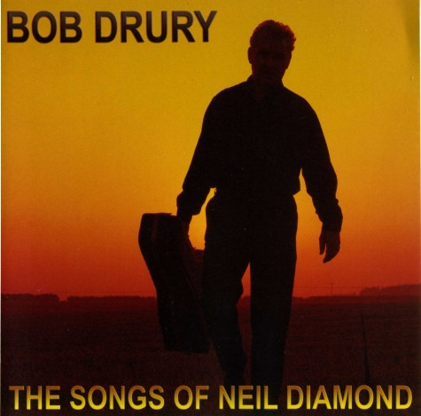 ladda ner album Bob Drury - The Songs Of Neil Diamond