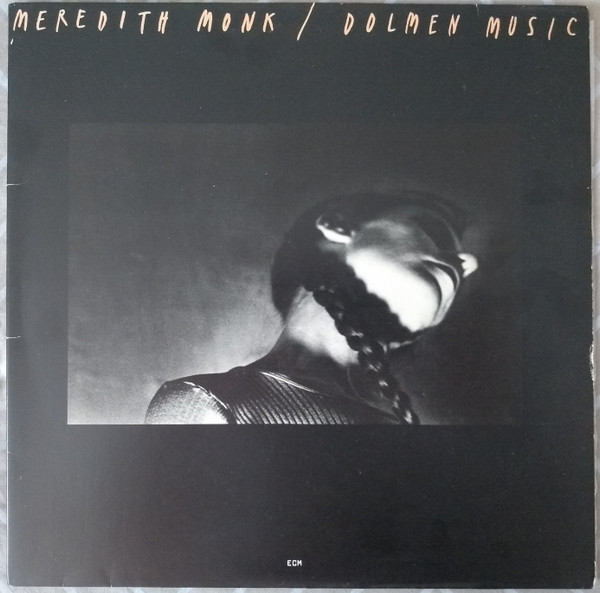 Meredith Monk – Dolmen Music (1988, Vinyl) - Discogs