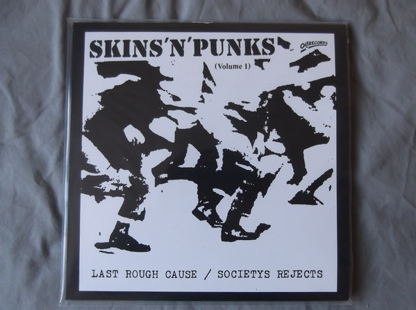 Last Rough Cause / Societys Rejects - Skins 'N' Punks (Volume 1 