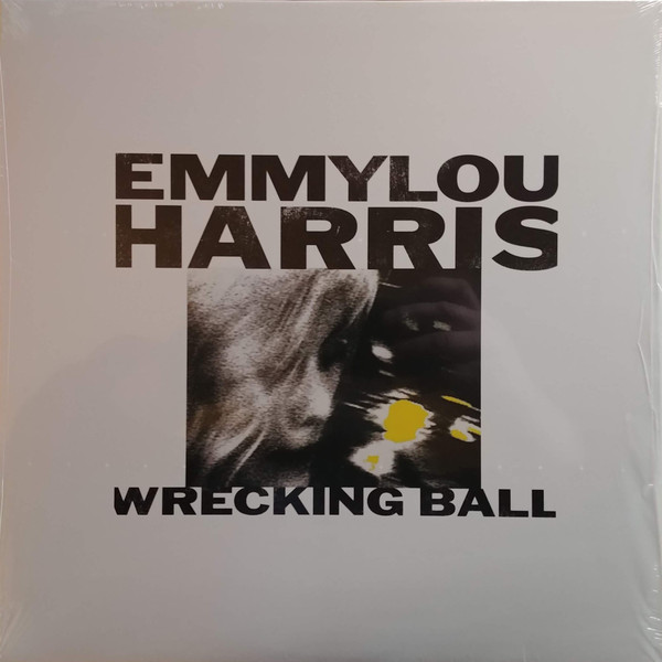 Emmylou Harris – Wrecking Ball (2020, Vinyl) - Discogs