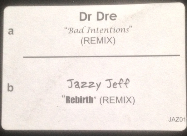 télécharger l'album Dr Dre, DJ Jazzy Jeff - Bad Intentions Remix Rebirth Remix