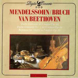 Mendelssohn / Bruch / Van Beethoven – Violin Concerto In E Minor