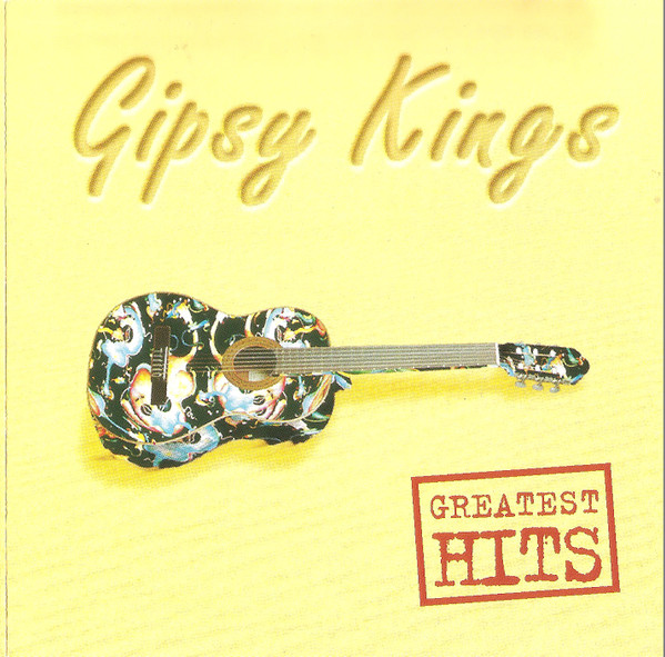 Gipsy Kings – Greatest Hits (CD) - Discogs