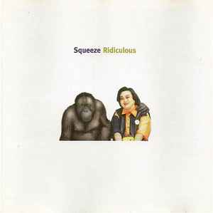 Squeeze (2) - Ridiculous album cover