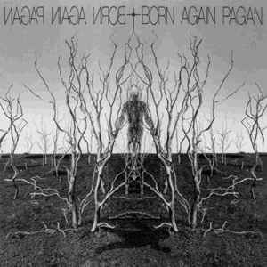 Born Again - Born Again Pagan