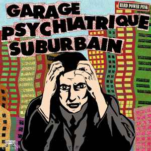 Pochette de l'album Garage Psychiatrique Suburbain - DEMOS 1980-1982