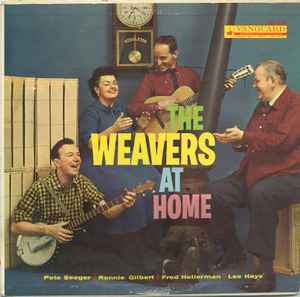 The Weavers - The Weavers At Home