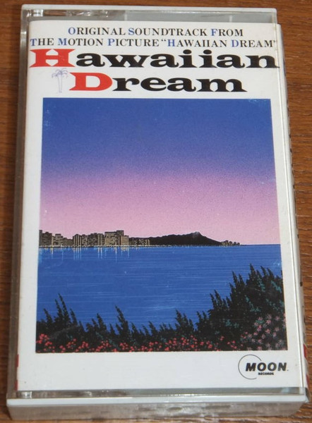 Hawaiian Dream = ハワイアン・ドリーム (1987, Cassette) - Discogs
