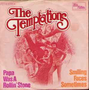 The Temptations - Papa Was A Rollin' Stone / Smiling Faces Sometimes
