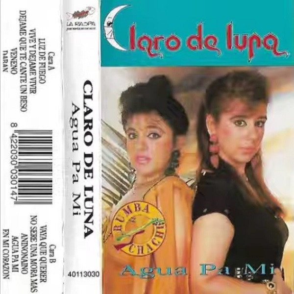 baixar álbum Claro De Luna - Agua Pa Mí