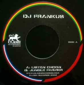 Listen Choon / Jungle Farmer - DJ Frankus
