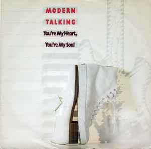 Modern Talking - You're My Heart, You're My Soul