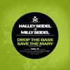 Halley Seidel, Milly Seidel - Drop The Bass