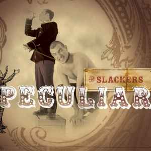 The Slackers - Peculiar