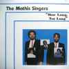 The Mathis Singers - How Long, Not Long