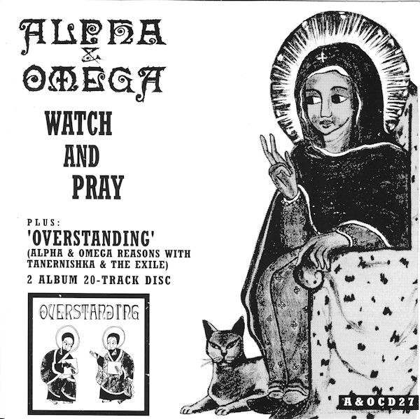 Alpha Omega Watch And Pray Overstanding 1992 CD Discogs