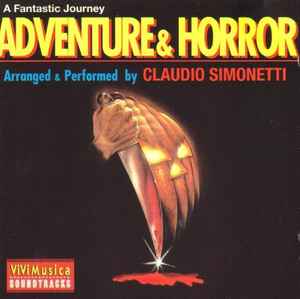 Claudio Simonetti - A Fantastic Journey (Adventure & Horror) album cover