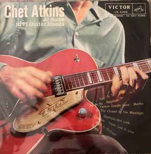 Chet Atkins – Chet Atkins At Home HI-FI Guitar Moods (1958, Vinyl