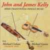 John* & James Kelly (7) - Irish Traditional Fiddle Music