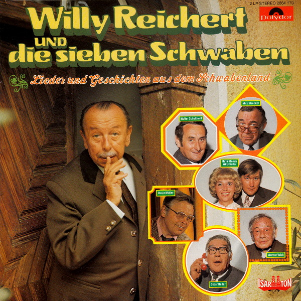 ladda ner album Willy Reichert Und Die Sieben Schwaben Walter Schultheiß, Max Strecker, Ruth Mönch Willy Seiler, Oscar Müller, Oscar Heiler, Werner Veidt - Lieder Und Geschichten Aus Dem Schwabenland