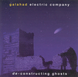 last ned album Galahad Electric Company - De Constructing Ghosts
