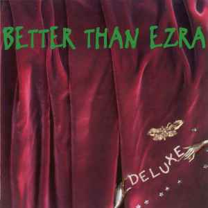Better Than Ezra - Deluxe