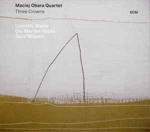 Maciej Obara Quartet - Three Crowns album cover