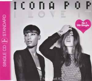 I Love It - Icona Pop Feat. Charli XCX