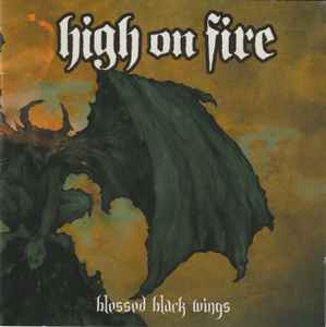Blessed Black Wings - High On Fire