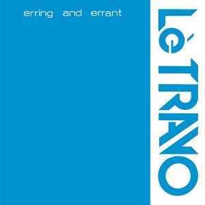Lè Travo - Erring And Errant album cover