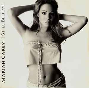 I Still Believe - Mariah Carey