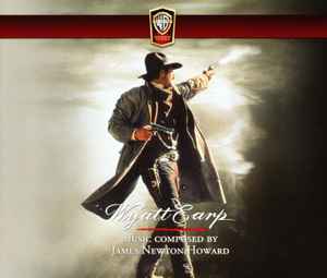 James Newton Howard - Wyatt Earp (Music From The Motion Picture)