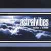 Astralvibes* - Deep Groove / We Will Never
