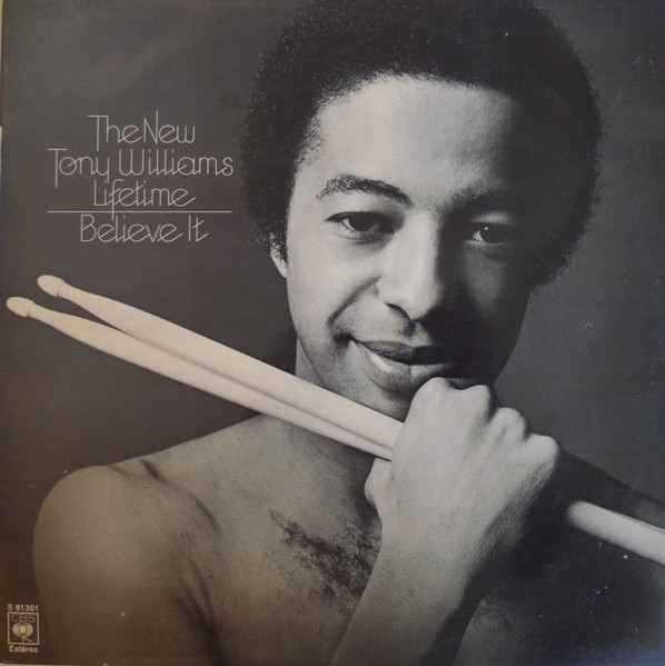 The New Tony Williams Lifetime - Believe It | Releases | Discogs