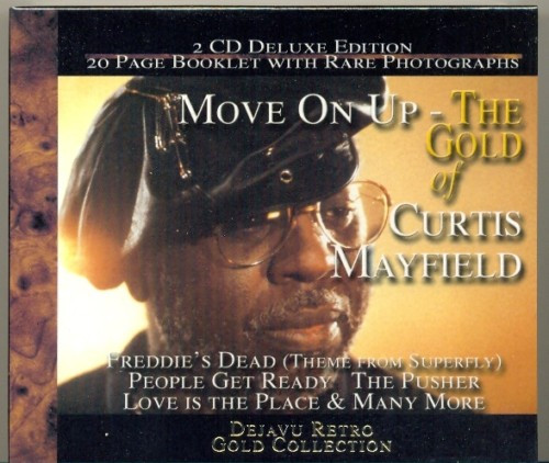 Curtis Mayfield – Move On Up-The Gold Of Curtis Mayfield (2003