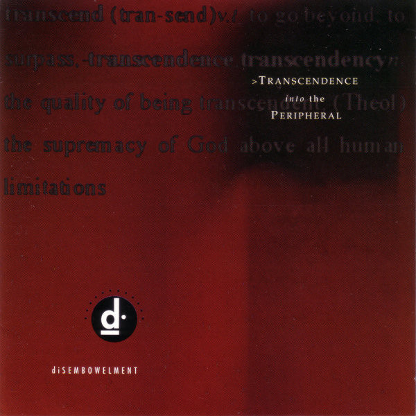 diSEMBOWELMENT – Transcendence Into The Peripheral (1993, CD) - Discogs