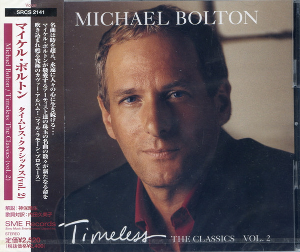 Michael Bolton – Timeless (The Classics Vol. 2) (1999, CD) - Discogs