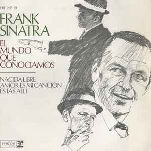Frank Sinatra - El Mundo Que Conocíamos