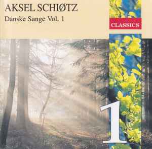 Aksel Schiøtz - Danske Sange Vol. 1 album cover
