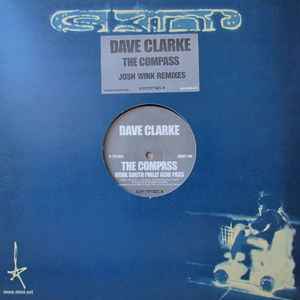 Dave Clarke - The Compass (Josh Wink Remixes)