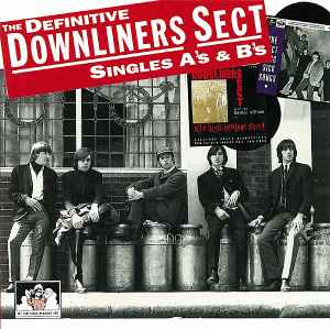 The Definitive Downliners Sect Singles A's & B's - Downliners Sect